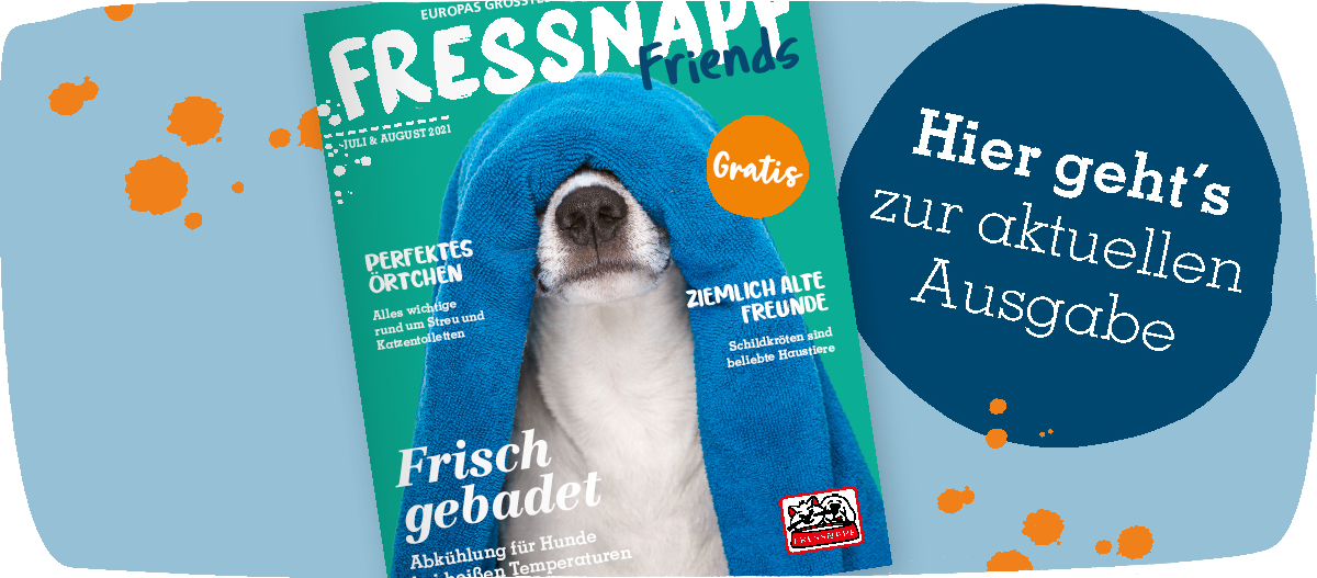 Fressnapf Friends Magazin Juli August Ausgabe Fressnapf Friends Magazin Juli August Ausgabe