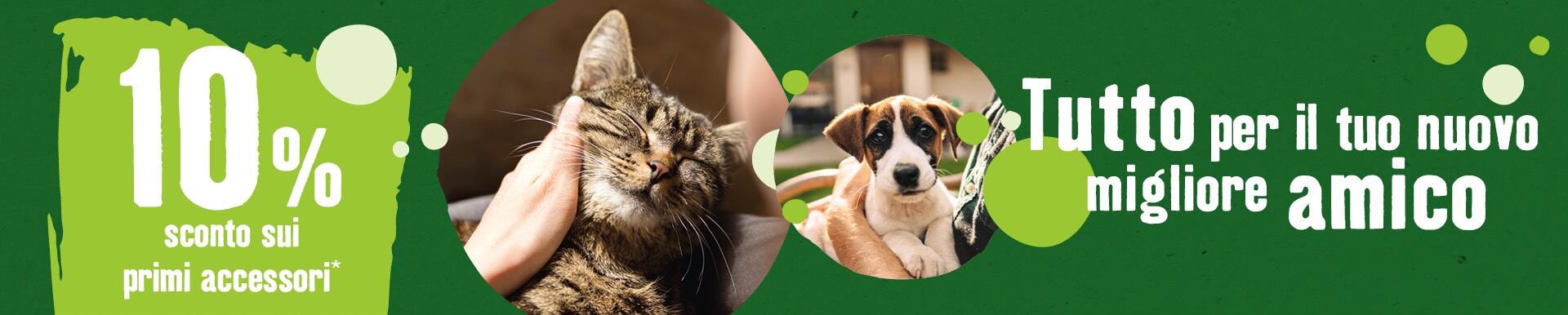 10% sconto sui primi accessori per cane e gatto