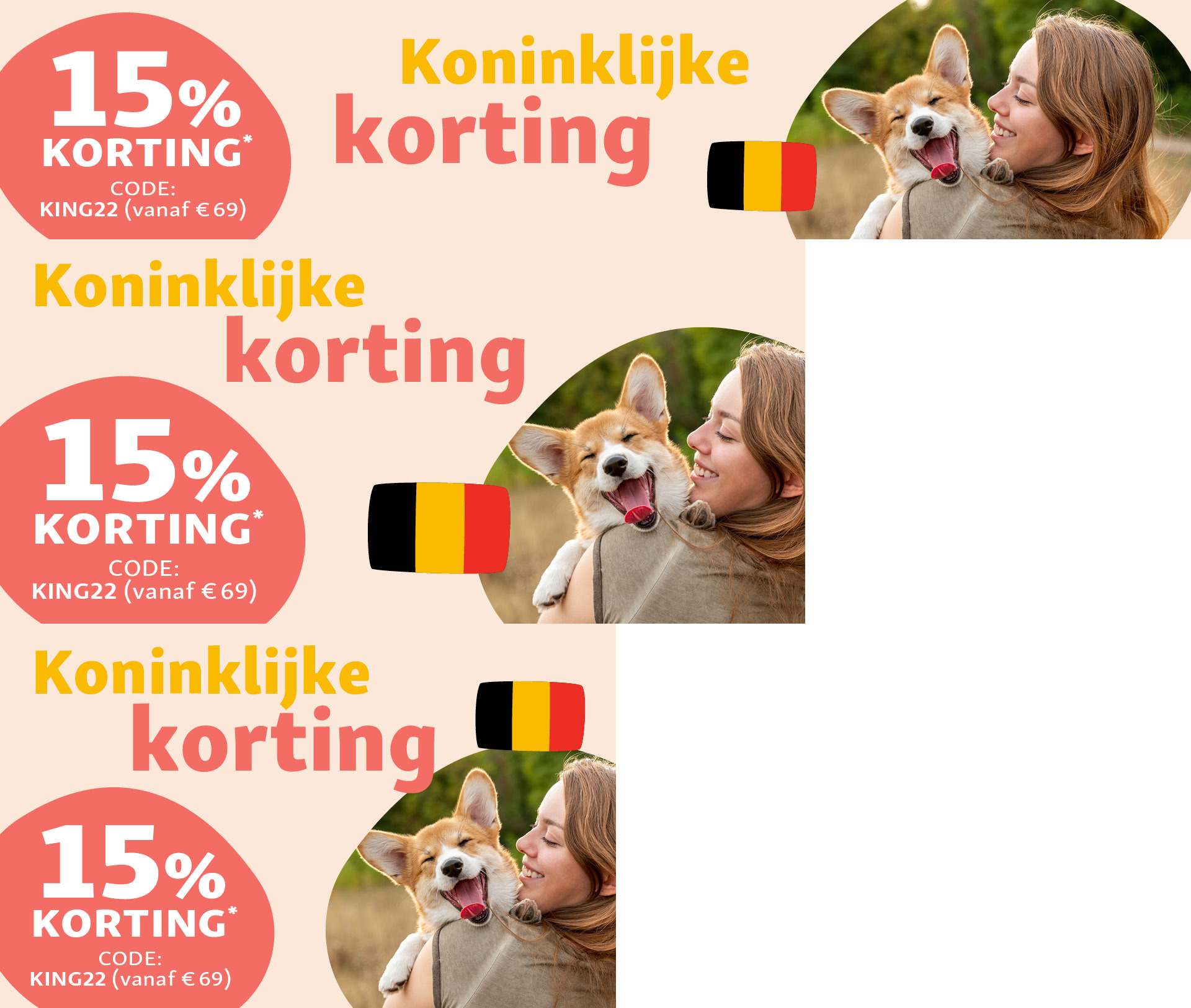 Vrouw houdt blije hond vast, 15% korting met code KING22 vanaf €69, Belgische vlag, koninklijke korting advertentie.