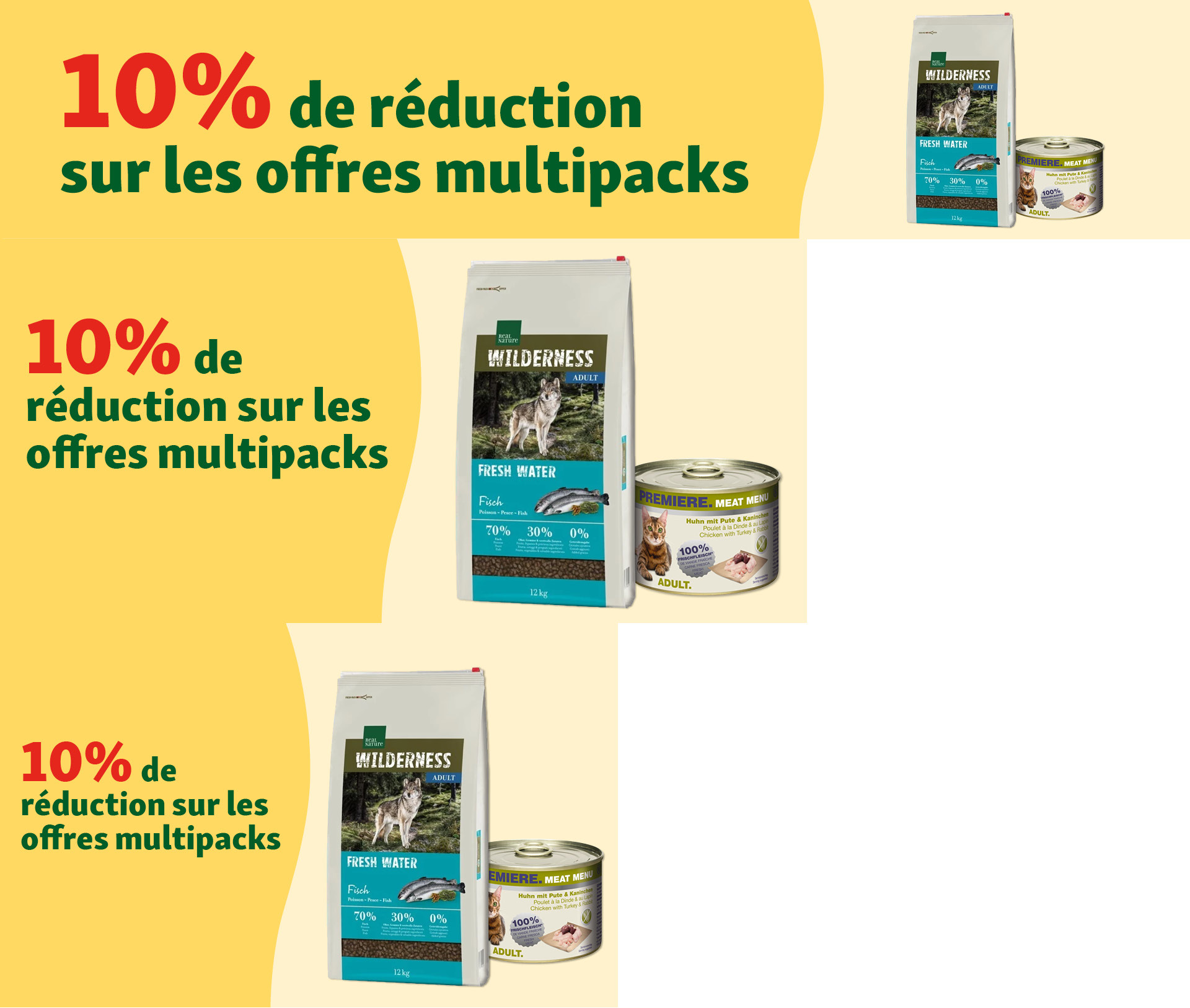10% de réduction sur les offres multipacks de nourriture pour animaux Wilderness Adult Fresh Water poisson et Premiere Meat Menu poulet, dinde et lapin