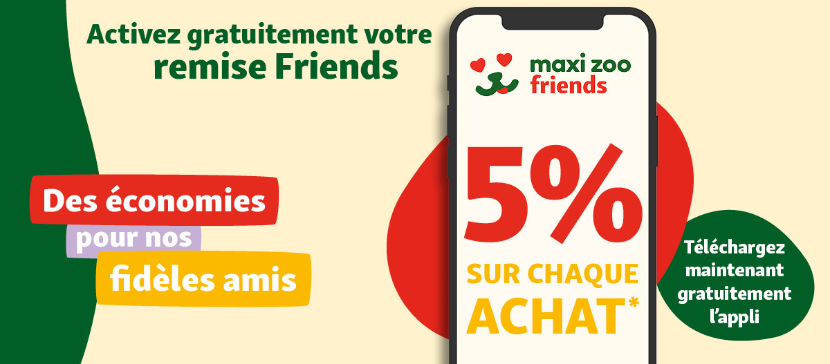 Programme fidélité Maxi Zoo Friends 5% de remise sur chaque achat, téléchargez l’application gratuitement