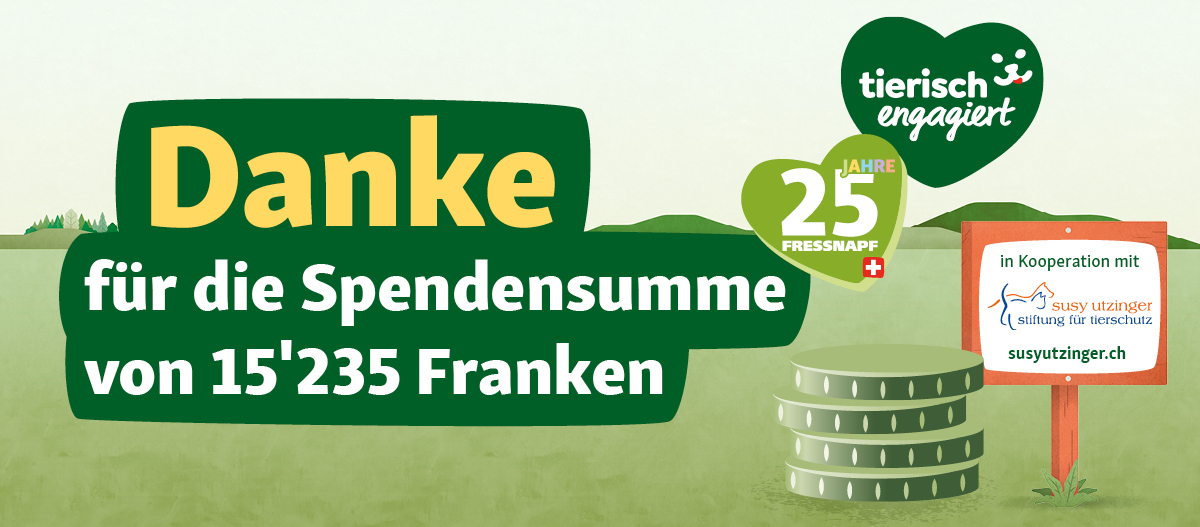 NAPF_CH_Resultat_Spendenaktion_25_Rappen_1200x527px Dankesbild für eine Spendensumme von 15'235 Franken zugunsten des Tierschutzes in Kooperation mit der Susy Utzinger Stiftung und Fressnapf zum 25-jährigen Jubiläum.