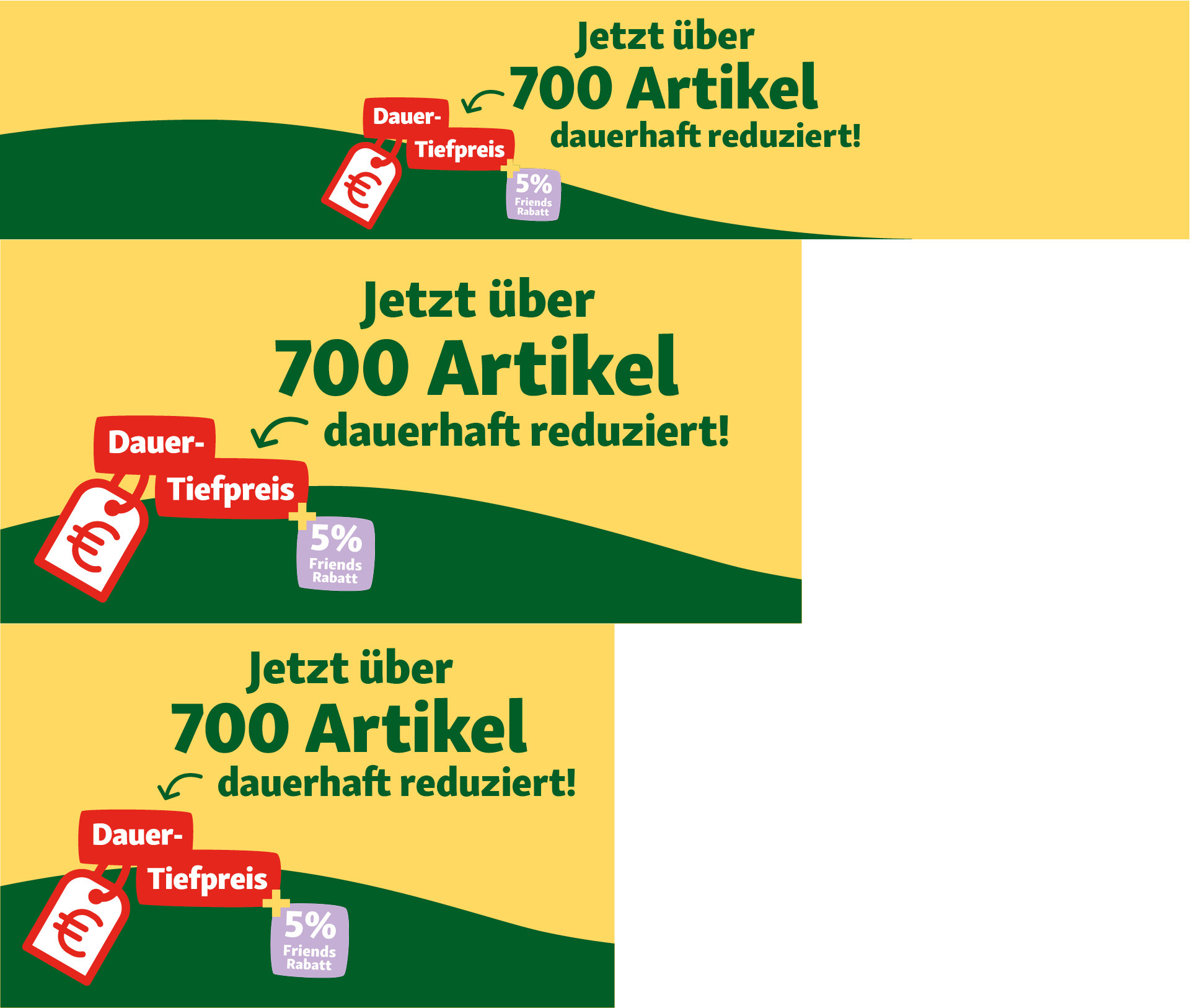Werbebanner mit Hinweis auf über 700 dauerhaft reduzierte Artikel, Dauer-Tiefpreis und 5% Friends Rabatt