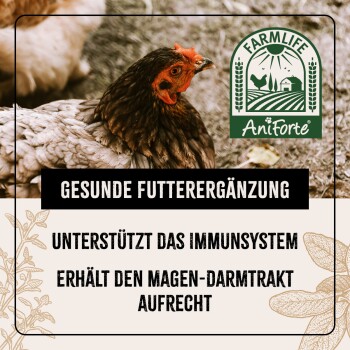 Bild eines Huhns mit Text: "GESUNDE FUTTERERGÄNZUNG" und "UNTERSTÜTZT DAS IMMUNSYSTEM," neben dem FarmLife AniForte-Logo.