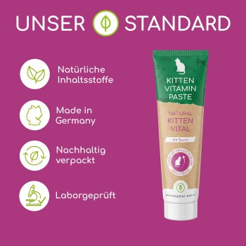 Tube mit Kätzchen-Vitaminpaste beschriftet mit 'KITTEN VITAMIN PASTE' und 'NATURAL KITTEN VITAL' sowie 'UNSER STANDARD' und deutschen Symbolen.