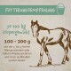Fütterungsempfehlung für Pferde: 100-200 g pro 100 kg Körpergewicht, mit 2-3-facher Menge Wasser anrühren, 10 Minuten quellen lassen.