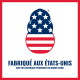 Logo en forme de patte avec le drapeau américain et textes 'FABRIQUÉ AUX ÉTATS‑UNIS' et 'AVEC DES MATÉRIAUX PROVENANT DU MONDE ENTIER'