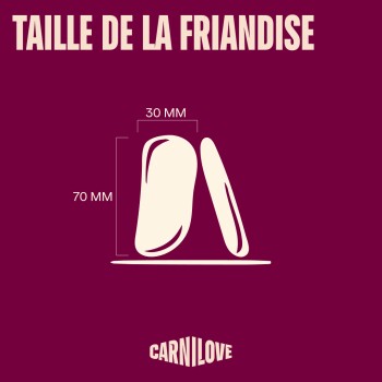 Deux friandises beige illustrées avec indications 70 mm de haut et 30 mm de large ; texte « TAILLE DE LA FRIANDISE » et logo Carnilove.