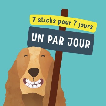 Un chien cartoon joyeux avec un grand sourire se tient à côté d'un panneau qui indique '7 sticks pour 7 jours' et 'UN PAR JOUR.'