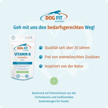 DOG FIT Vitamin B Komplex Beutel und Logo; Slogan 'Geh mit uns den bedarfsgerechten Weg!'; 100% vegan-Siegel.