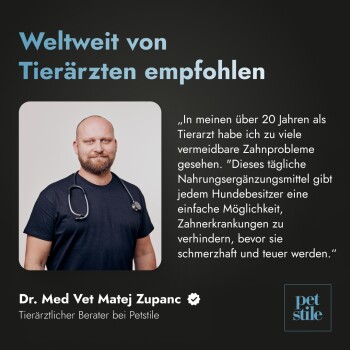 Tierarzt Dr. Matej Zupanc empfiehlt tägliche Ergänzungsmittel zur Vorbeugung kostspieliger Zahnprobleme bei Hunden, Petstile-Logo sichtbar.