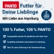 PANTO Tiernahrungsanzeige mit dem Slogan "Futter für Deine Lieblinge" und Highlights von 100% Qualitätszutaten, hergestellt in Hamburg.