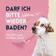 Ein süßer Hund mit einem seifigen Kopf schaut nach oben, begleitet von dem Text 'Darf ich bitte wieder baden?' und 'Dein Fell-Freund wird drum betteln.'