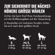 Deutsches Schild 'Zur Sicherheit die nächsthöhere Größe wählen' mit Hundegrößensymbolen: S ≤35 lb, M/L 30-65 lb, L 60-90 lb.