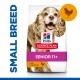 Hill's Science Plan dog food for small breeds, labeled "Senior 11+" with chicken, featuring a veterinarian recommended logo.