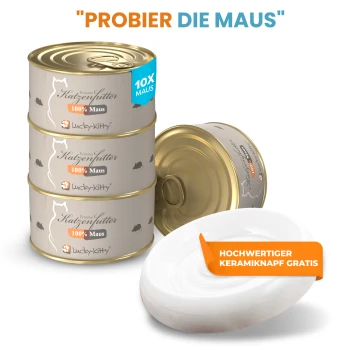 Dosen mit Katzenfutter mit der Aufschrift '100% Maus' und '10X MAUS'-Label, Keramiknapf mit orangem Schild 'HOCHWERTIGER KERAMIKNAPF GRATIS', Überschrift 'PROBIER DIE MAUS'.