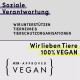 Bild, das die soziale Verantwortung eines Tiergeschäfts fördert mit "Wir lieben Tiere 100% VEGAN" und einem "PETA-Approved VEGAN"-Logo.