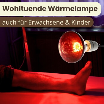 Rote Heizlampe über Bein und Fuß; sichtbarer Text: 'Wohltuende Wärmelampe' und 'auch für Erwachsene & Kinder'.