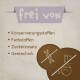 Das Bild zeigt ein Banner mit der Aufschrift "frei von" und einer Liste von Ausschlüssen: Konservierungsstoffen, Farbstoffen, Zuckerzusatz, Gentechnik.