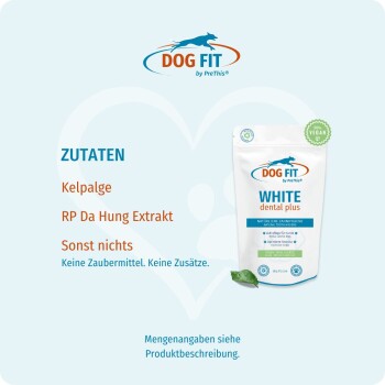 Dog Fit WHITE dental plus Beutel mit Logo und Vegan-Emblem; deutscher Text 'ZUTATEN: Kelpalge, RP Da Hung Extrakt'.