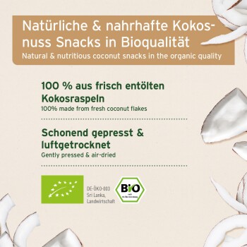 Natürliche und nahrhafte Kokosnuss-Snacks in Bio-Qualität, mit Text über 100% frische Kokosnussflocken, schonend gepresst und luftgetrocknet.