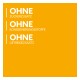 Orangenes quadratisches Grafikelement mit weißem Text: 'OHNE ZUCKERZUSATZ', 'OHNE KONSERVIERUNGSSTOFFE', 'OHNE GETREIDEZUSATZ'.