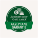 Grünes Abzeichen mit dem Text "Zufrieden oder Geld zurück*" und "AKZEPTANZ GARANTIE," mit Euro-Münzen, das eine Zufriedenheitsgarantie anzeigt.