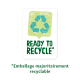 Étiquette verte et bleue "PRÊT À ÊTRE RECYCLÉ*" avec un symbole de recyclage, présentant le texte "*Emballage majoritairement recyclable" en dessous.