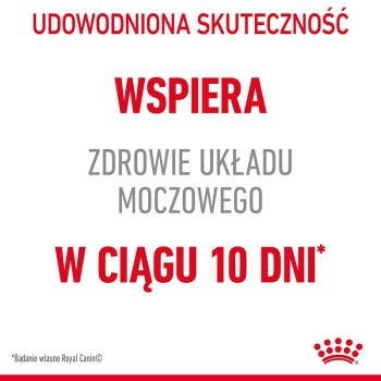 Tekst na białym tle promujący produkt dla zwierząt: "UDOWODNIONA SKUTECZNOŚĆ WSPIERA ZDROWIE UKŁADU MOCZOWEGO W CIĄGU 10 DNI*" z logo Royal Canin.
