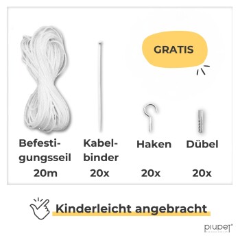 Montage-Set: 20 m Seil, 20 Kabelbinder, 20 Haken, 20 Dübel; gelbes Label „GRATIS“; „Kinderleicht angebracht“ und „piupet“