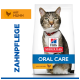 Hill's Science Plan "Oral Care" Katzenfutterbeutel mit getigerter Katze; sichtbarer Text: ORAL CARE, ZAHNPFLEGE, mit HUHN / with CHICKEN.