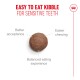 Easy to eat kibble for sensitive teeth with better acceptance, easier chewing, and balanced eating experience.