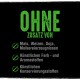 Tekst na czarnym tle: "OHNE ZUSATZ VON" na zielono, wymieniający wykluczone składniki: kukurydza, pszenica, soja, nabiał, sztuczne dodatki.