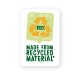 Etikett mit der Aufschrift '100% AUS RECYCLIERTEM MATERIAL*' mit einem grünen Recycling-Symbol auf einem hellgrünen Hintergrund.