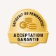 Badge doré avec le texte "SATISFAIT OU REMBOURSE*" et "ACCEPTATION GARANTIE," avec un graphique de pièces en euro.