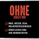 Fetter roter Text auf schwarzem Hintergrund besagt "OHNE ZUSATZ VON" und listet Zutaten auf, die vermieden werden sollten: Mais, Weizen, Soja, Milchprodukte und Zusatzstoffe.