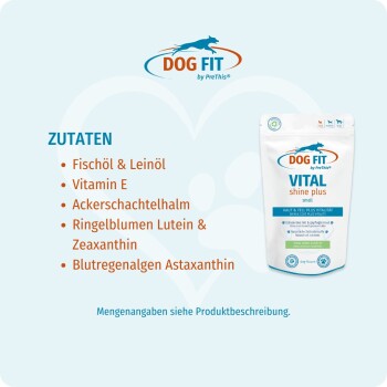 Dog Fit VITAL shine plus kleiner Beutel mit deutscher Überschrift 'ZUTATEN' und Inhaltsstoffen Fischöl & Leinöl, Vitamin E.